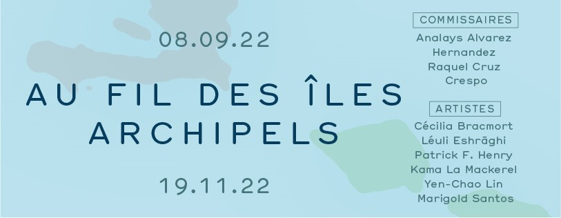 Centre d’exposition de l’Université de Montréal – “Au fil des îles archipels”