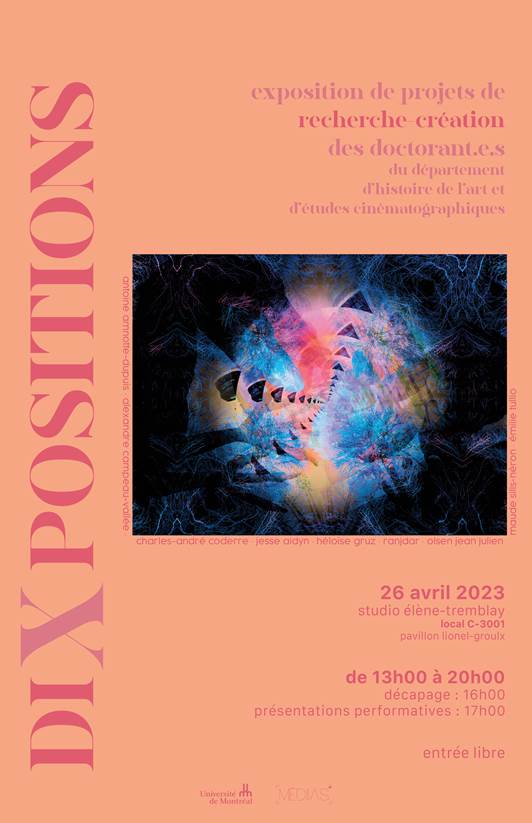 diXpositions : exposition des doctorant·e·s en recherche-création du Département d’histoire de l’art et d’études cinématographiques de l’UdeM