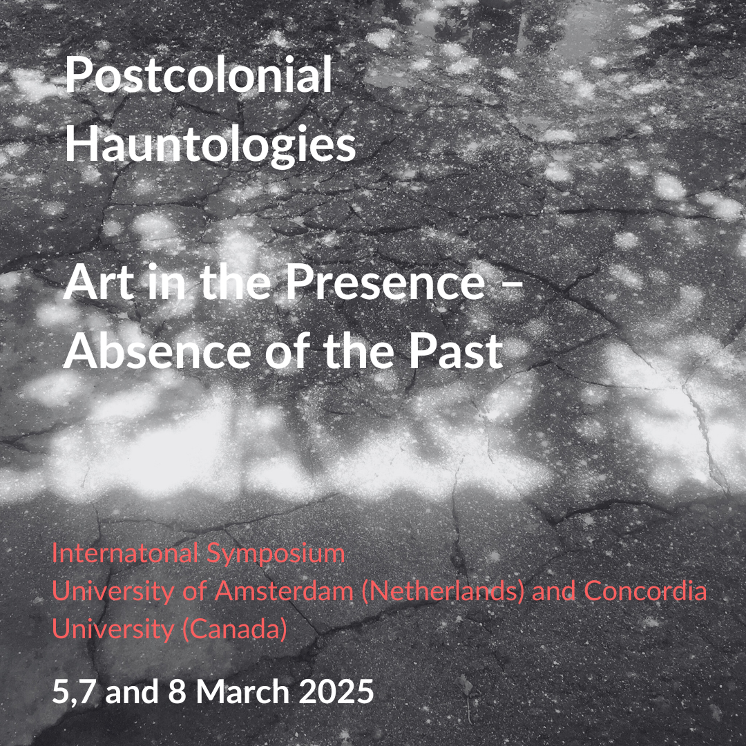 Postcolonial Hauntologies: Art in the Presence – Absence of the Past