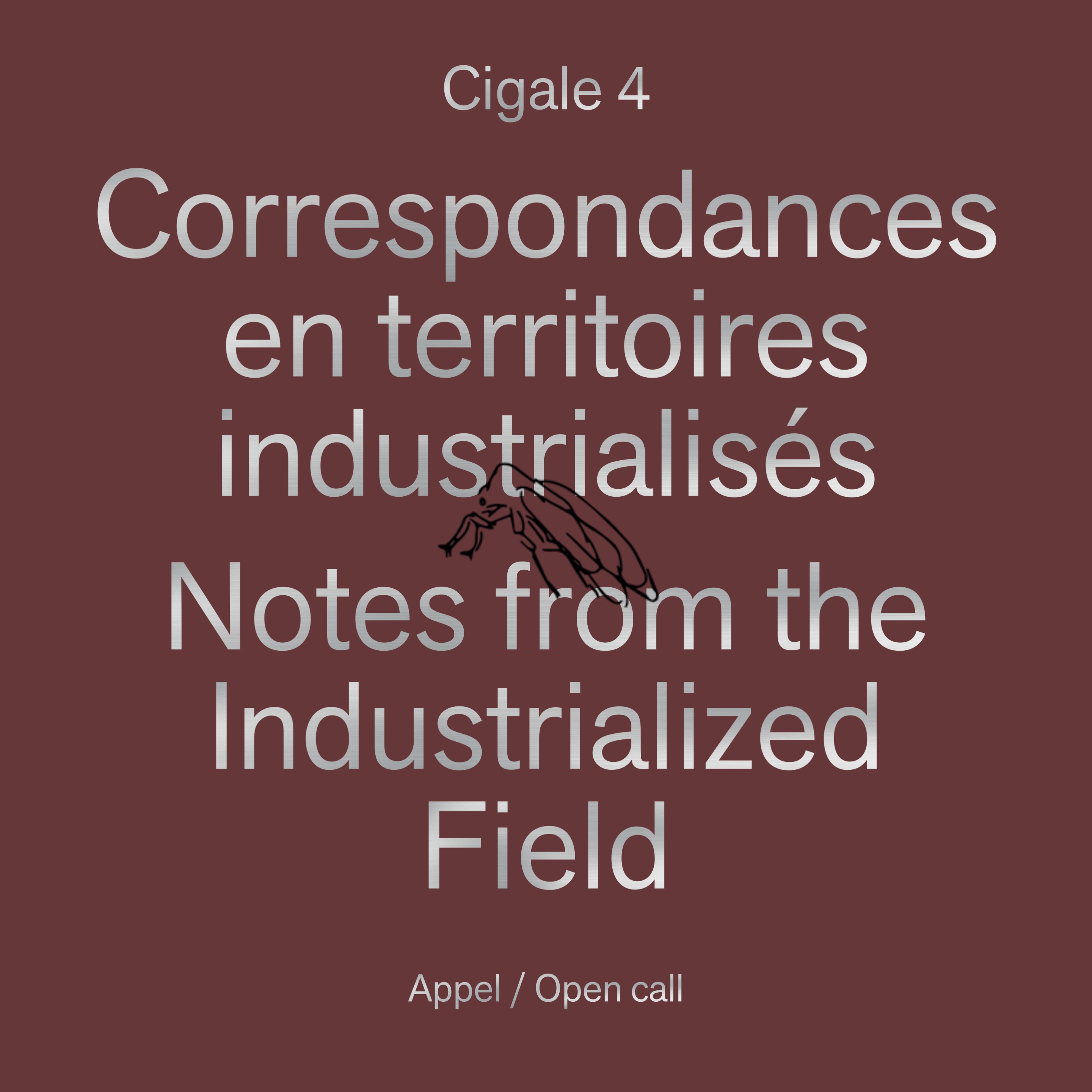 Call for texts for issue 4 of Cigale « Correspondances en territoires industrialisés / Notes from the Industrialized Field »