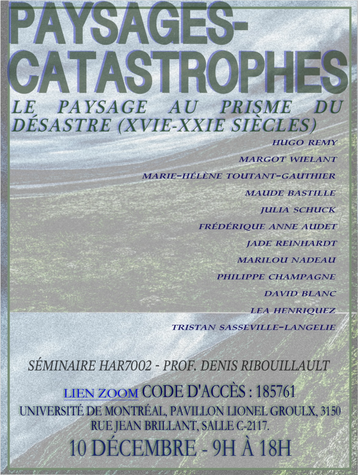 Conference of the seminar HAR7002 “Landscapes-catastrophes. The landscap through the prism of disaster (16th-21st centuries)”